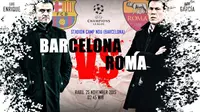 BARCELONA VS. ROMA (Grafis: Abdillah/Liputan6.com)