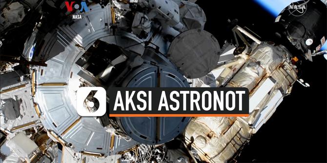 VIDEO: Detik-Detik Astronot Pasang Panel Surya Baru di Stasiun Antariksa