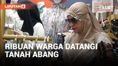 Awal Ramadan, Ribuan Warga Berburu Baju di Tanah Abang