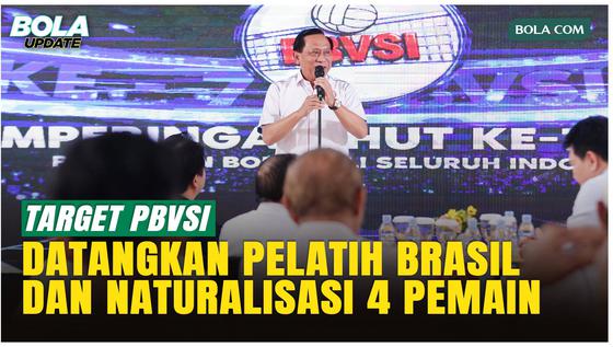 PBVSI Bakal Datangkan Pelatih Hingga Siapkan 4 Naturalisasi dari Brasil