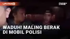 Media sosial dihebohkan dengan momen tak biasa saat maling tertangkap polisi. Seorang maling membuat geger seisi mobil saat hendak dibawa ke kantor polisi. Berawal dari anggota Resmob Mata Merah Kotamobagu, Sulawesi Utara yang mencium bau tak sedap d...