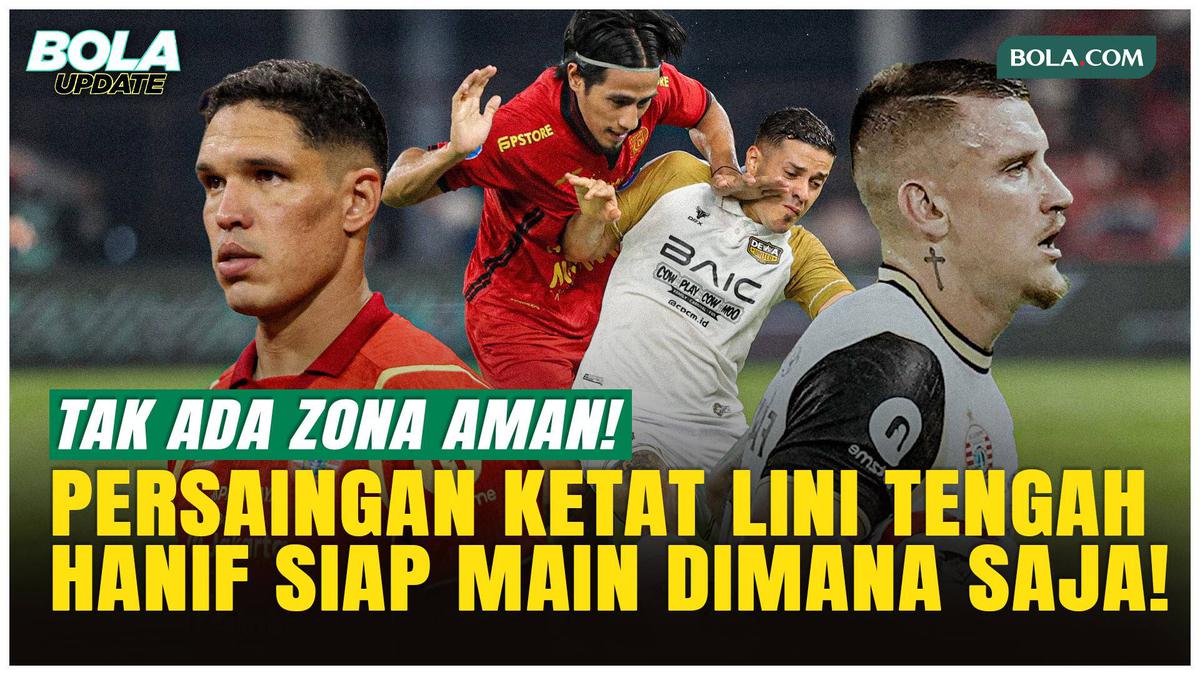 Hanif Sjahbandi Bongkar Kerasnya Persaingan Lini Tengah Persija!