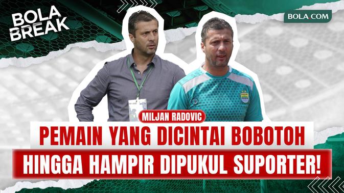 EKSKLUSIF! Miljan Radovic Bongkar Insiden dengan Suporter, Hampir Dipukul?!