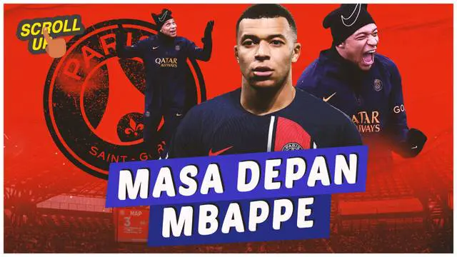 Berita video, scroll up kali ini akan membahas masa depan Kylian Mbappe setelah kontraknya habis di PSG.