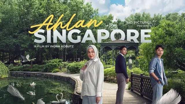 Poster film Ahlan Singapore. (Foto: Dok. MD Pictures)