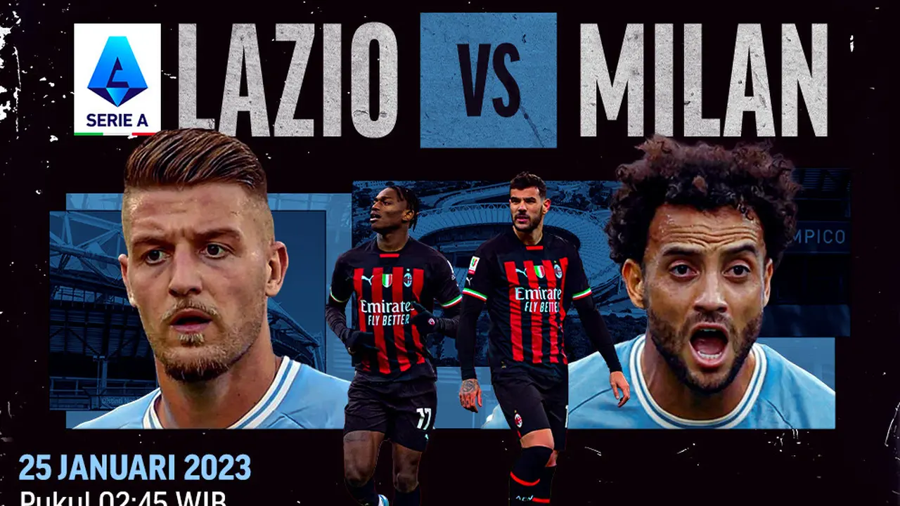 Jadwal dan Live Streaming Serie A : Lazio Vs Milan di Vidio, 25 Januari 2023