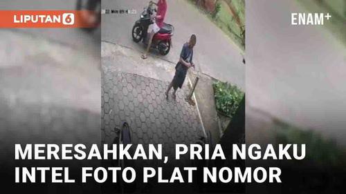 VIDEO: Meresahkan, Pria Ngaku Intel Foto Plat Nomor Motor di Garasi Warga