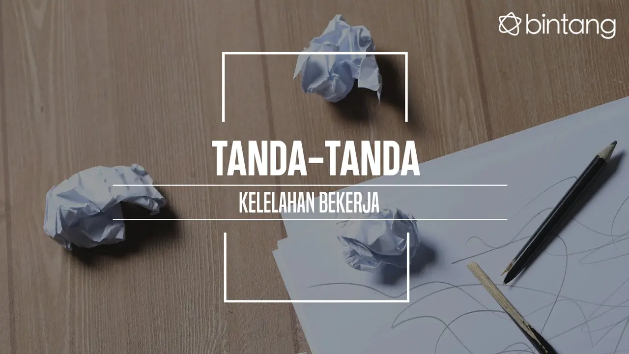 Ini tanda kamu kelelahan bekerja. (Foto: Adrian Putra, Digital Imaging: Nurman Abdul Hakim)