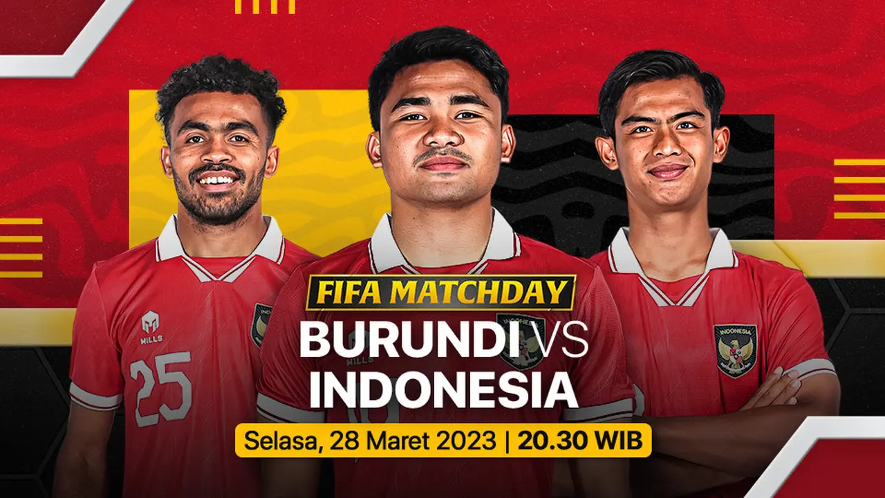 Live Streaming FIFA Matchday Timnas Indonesia Vs Burundi, Selasa 28 Maret di Vidio