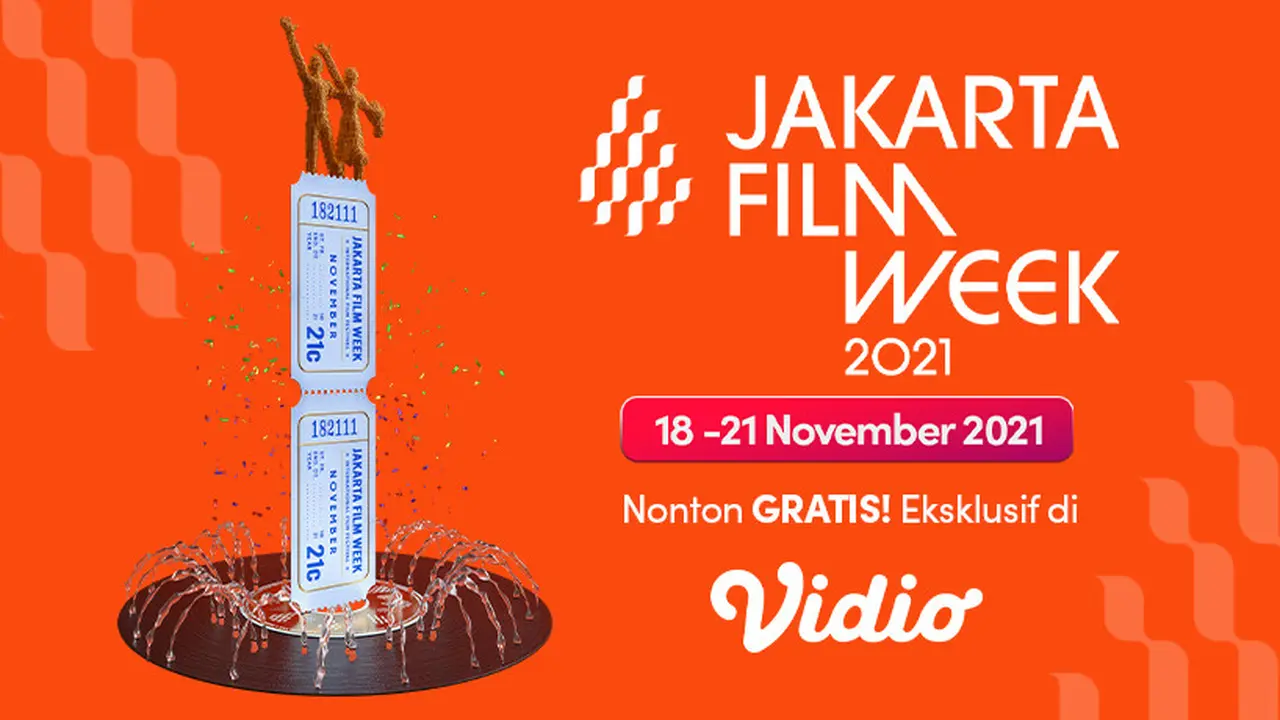 Nonton Film Gratis dalam Jakarta Film Week 2021