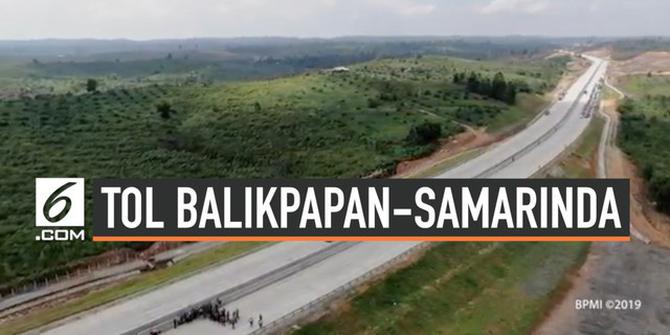 VIDEO: Tol Pertama di Ibu Kota Baru Segera Beroperasi