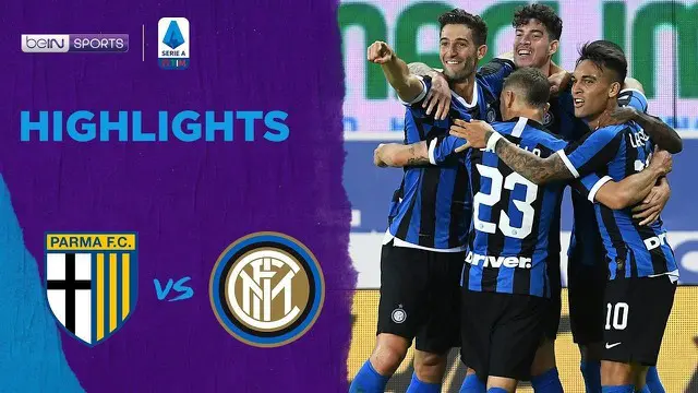Berita Video Highlights Serie A, Inter Milan Menang Tipis Atas Parma 2-1