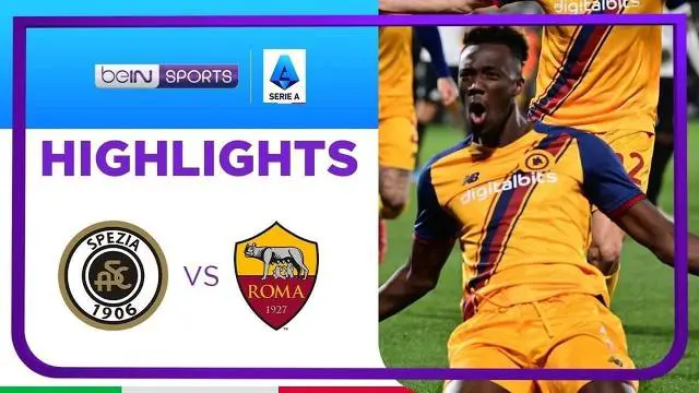 VIDEO: Kemenangan Dramatis AS Roma atas Spezia di Liga Italia