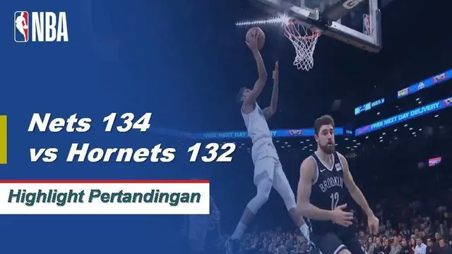 Cuplikan Hasil Pertandingan NBA : Nets 134 vs Hornets 132