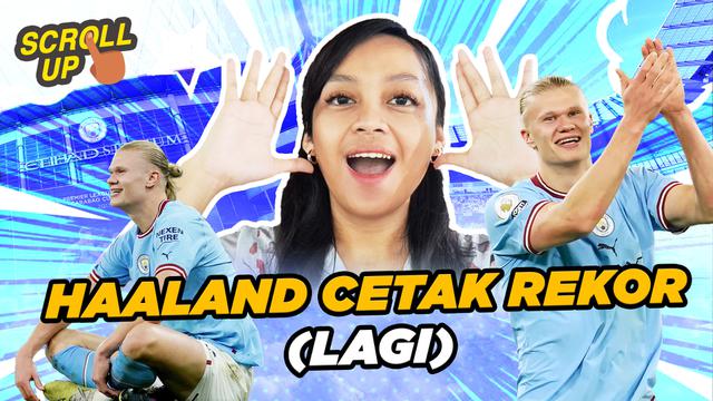 Cover untuk video Scroll Up tentang rekor baru Erling Haaland. (Bola.com/Adreanus Titus)