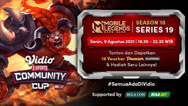 Live Streaming Vidio Community Cup Season 10 : Mobile Legends Series 19 di Vidio, Senin 9 Agustus 2021