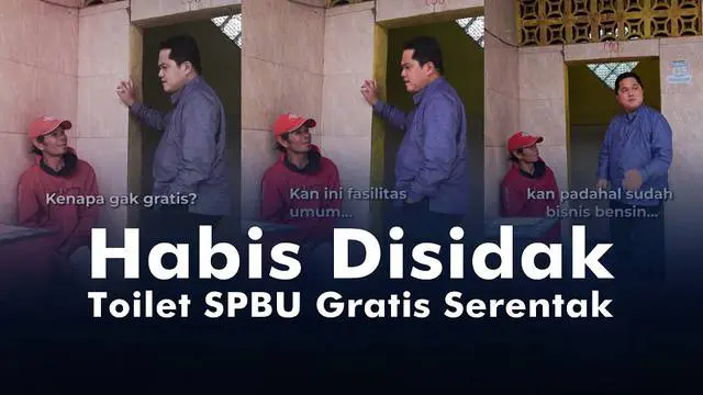 Menurut Menteri BUMN Erick Thohir fasilitas toilet tidak seharusnya dipasang tarif.