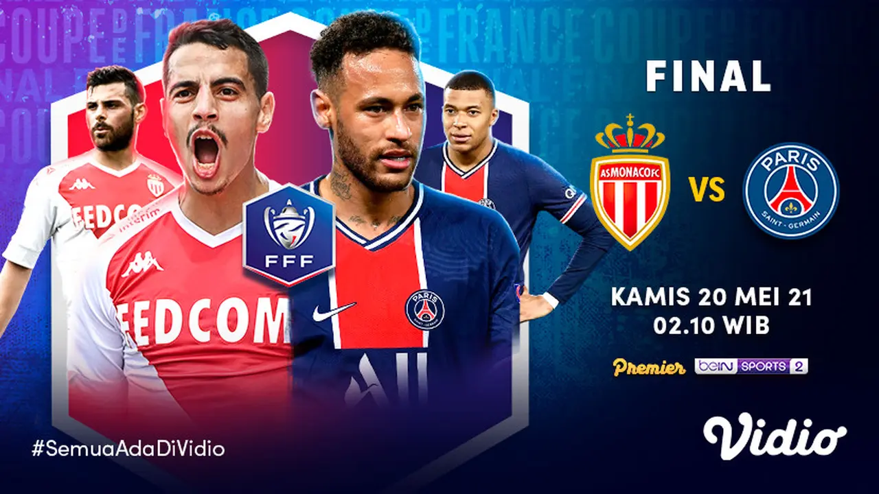 Streaming Final Piala Prancis AS Monaco vs PSG di Vidio