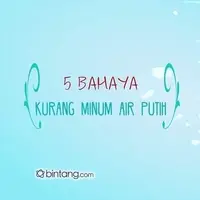 5 Efek Samping Jika Kekurangan Air Putih.