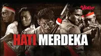 Saksikan film Hati Merdeka di Vidio. (Dok.Vidio)