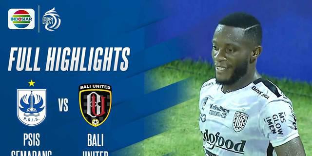 VIDEO: Gol Privat Mbarga Bawa Bali United Menang atas PSIS Semarang di BRI Liga 1