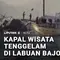 Kapal Wisata Tenggelam di Labuan Bajo