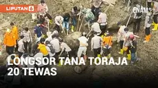 Tim penyelamat gabungan berhasil menemukan dan mengevakuasi 20 korban tewas bencana tanah longsor di tana Toraja, Sulawesi Selatan. Pencarian korban pun resmi dihentikan hari Senin.