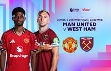 Link Live Streaming Liga Premier 2025/26: Manchester United vs West Ham United, Eksklusif di Vidio