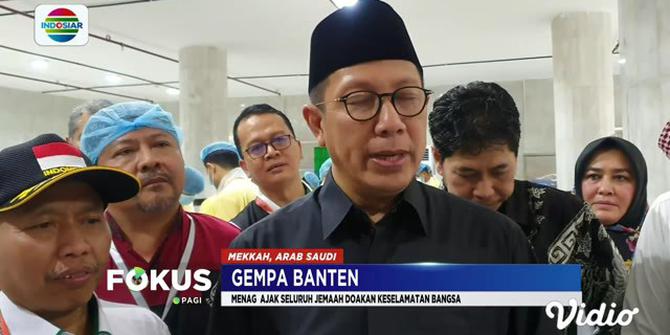Menag Lukman Ajak Calon Jemaah Haji Indonesia Doa untuk Korban Gempa Banten