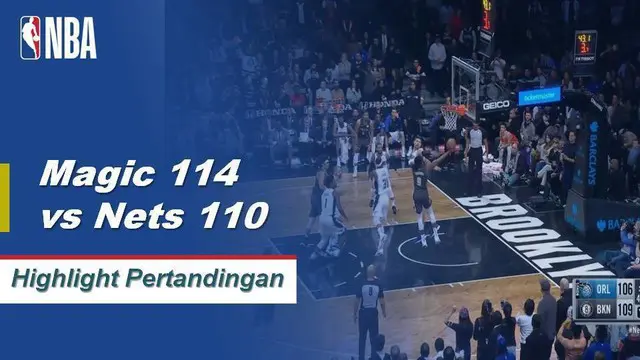 Cuplikan Hasil Pertandingan NBA : Nets 114 vs Magic 110