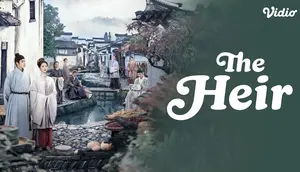 Nonton Drama China The Heir di Vidio, Rekomendasi Serial Mandarin Seru untuk Mengisi Waktu Liburan