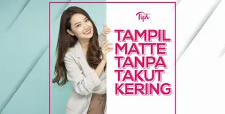 Jangan ragu untuk menggunakan lipstick matte. Intip tipsnya yuk agar bibir kamu tidak kering!