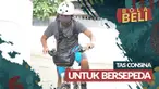 Berita video Bola Beli kali ini membahas keunggulan dari 2 jenis tas merek Consina untuk bersepeda.
