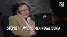 Seorang Fisikawan ternama asal Inggris, Stephen Hawking meninggal dunia di usia 76 tahun.