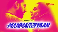 Film India Manmarziyaan (Dok. Vidio)