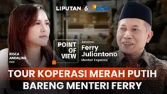 Episode kali ini, POV ikut bersama Menteri Koperasi Ferry Juliantono melihat langsung Koperasi Merah Putih di Tuban. Seperti apa?
