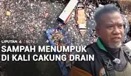 Sampah Menumpuk di Kali Cakung Drain