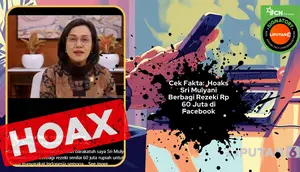 Cek Fakta: Hoaks Sri Mulyani Berbagai Rezeki Rp 60 Juta di Facebook