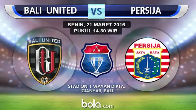 Bali United vs Persija Jakarta.