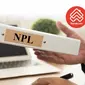 Ilustrasi kredit bermasalah atau Non-Performing Loan (NPL)