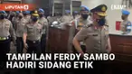 Eks Kadiv Propam Polri Ferdy Sambo muncul kembali di hadapan publik (25/8/2022). Kali ini Ferdy Sambo datang ke Mabes Polri untuk hadiri persidangan etik Polri terkait kasus pembunuhan Brigadir J (Yosua Hutabarat). Namun ada yang berbeda dengan penam...