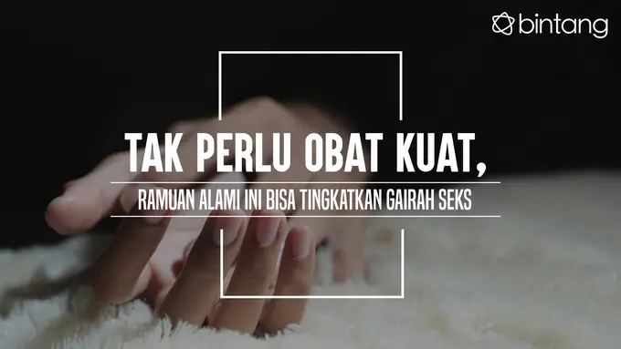 Ramuan Alami Ini Bisa Tingkatkan Gairah Seks. (Foto: Deki Prayoga, Digital Imaging: M. Iqbal Nurfajri/Bintang.com)