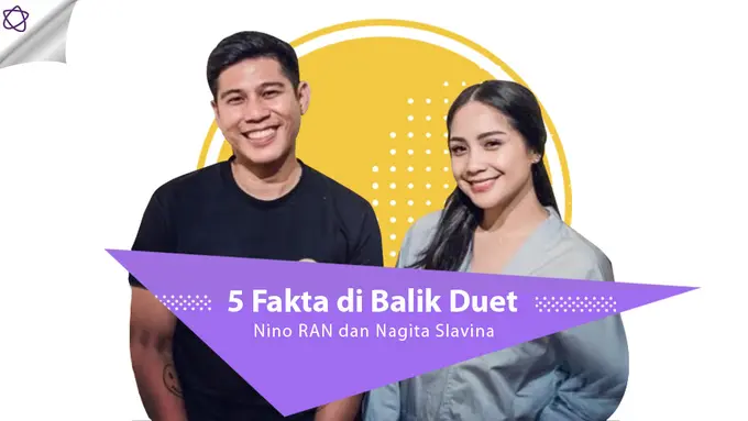 [Bintang] 5 Fakta di Balik Duet Nino RAN dan Nagita Slavina 