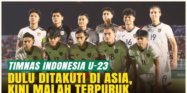 VIDEO: Dulu 4 Besar Asia, Kini Gagal Lolos! Ada Apa dengan Timnas Indonesia U-23?