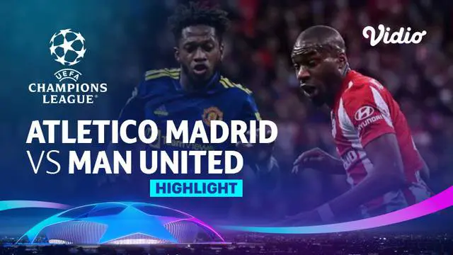 Berita video highlights Liga Champions, Atletico Madrid vs Manchester United 1-1, Kamis (24/2/22)
