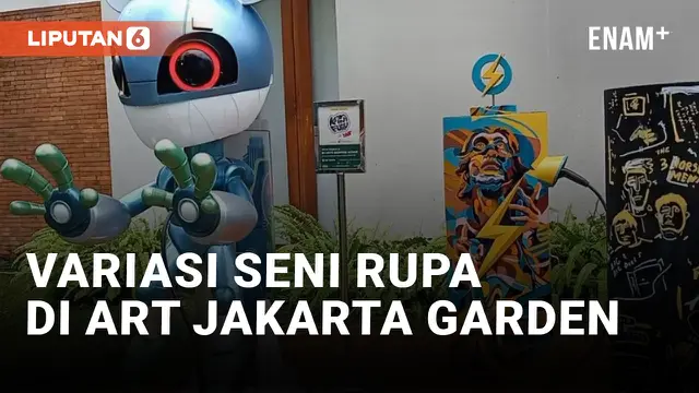 Art Jakarta Gardens Tampilkan Karya-karya Unik Ciptaan Seniman Tanah Air