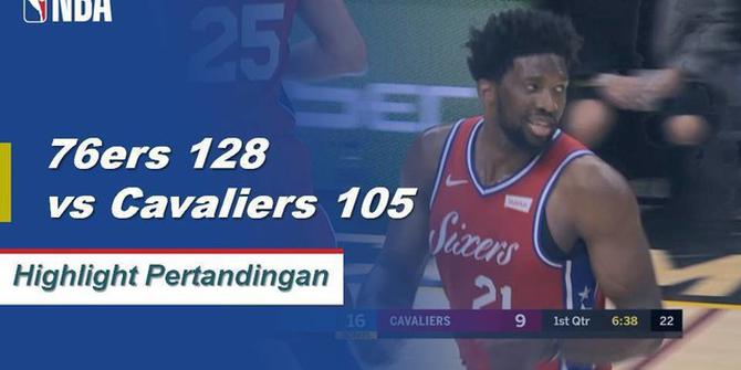 Cuplikan Hasil Pertandingan NBA : 76ers 128 VS Cavaliers 105