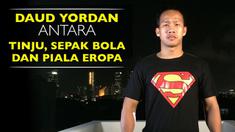 Daud Yordan yang baru saja kembali dari Uruguay bicara mengenai pengalaman bermain sepak bola dan tim favoritnya di Piala Eropa 2016.