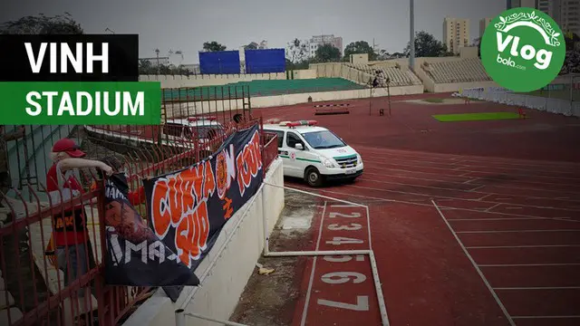 Vlog Bola.com: Terkejut Lihat Stadion Tempat Persija Berlaga di Vietnam