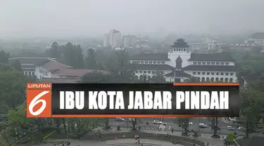 Gubernur Ridwan Kamil berencana memindahkan ibu kota Provinsi Jawa Barat. Ada tiga lokasi yang diusulkan.